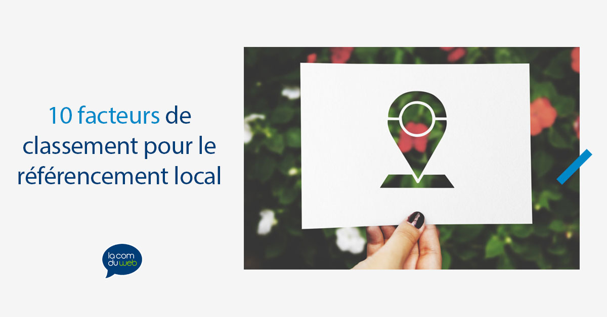 10 facteurs de classement pour le référencement local