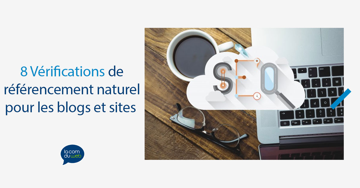 8 Vérifications de référencement naturel (simples et essentielles) pour les blogs et les sites web