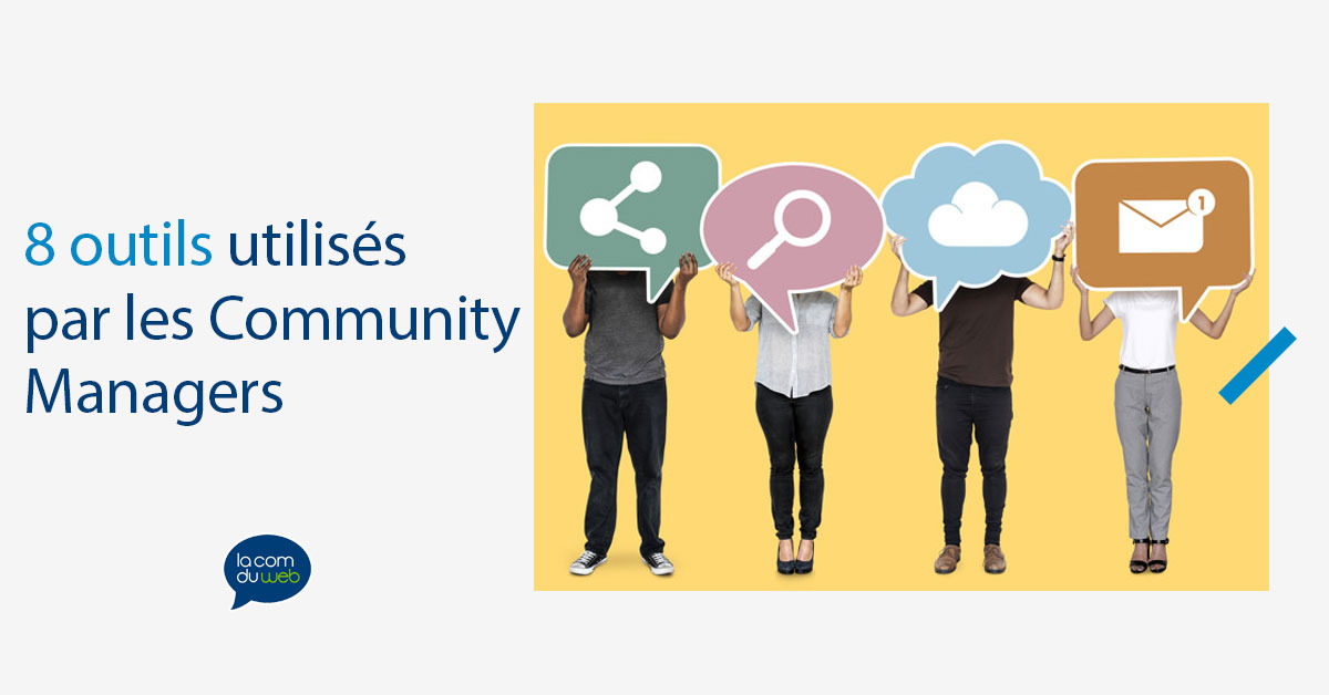8 outils utilisés par les Community Managers