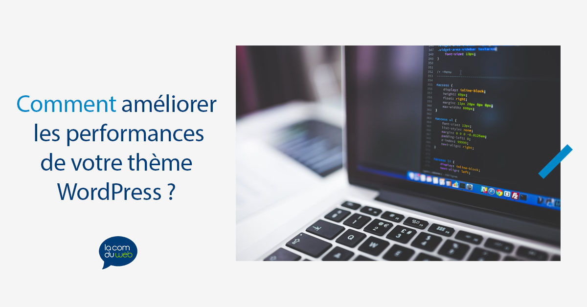Comment améliorer les performances de votre thème WordPress ?
