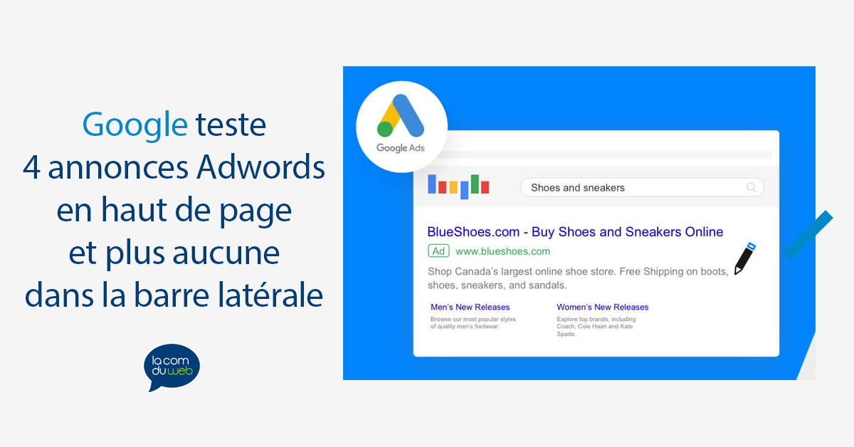 Google teste 4 annonces Adwords en haut de page et plus aucune dans la barre latérale
