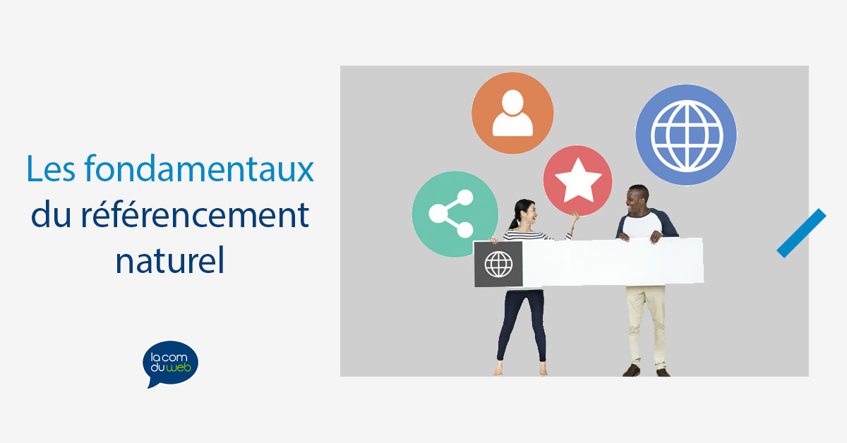 Les fondamentaux du référencement naturel