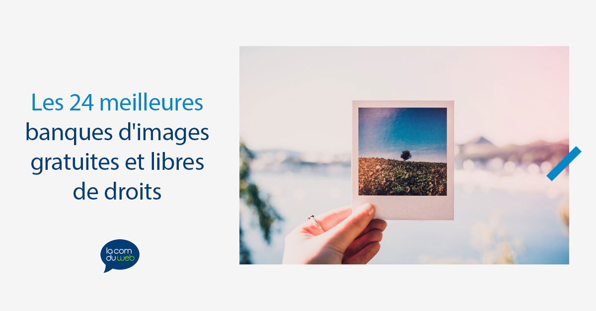 24 sites de banques d’images avec des photos libres de droits gratuites