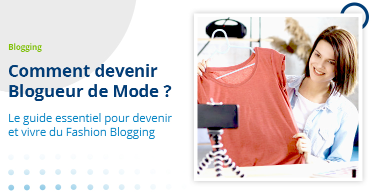 devenir blogueur de mode