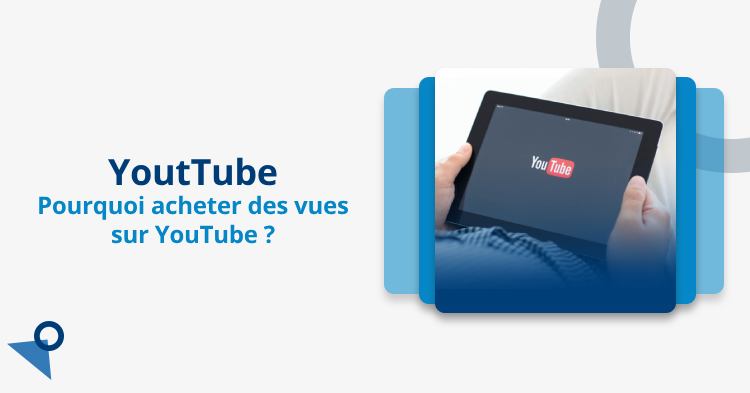 acheter des vues sur YouTube